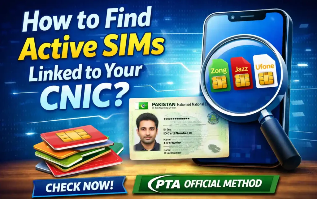 How to Find Active SIMs Linked to Your CNIC